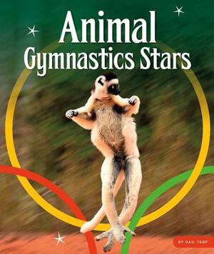Animal Gymnastics Stars by Gail Terp