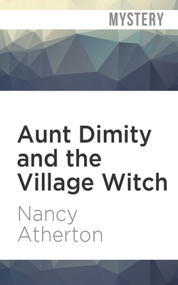 Aunt Dimity and the Village Witch by Nancy Atherton