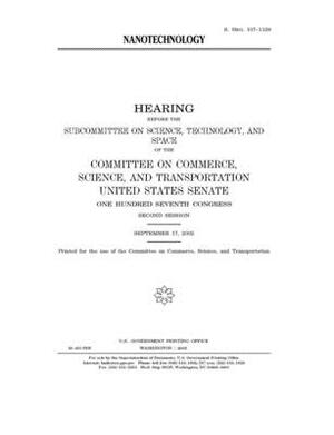 Nanotechnology by Committee on Commerce Science (senate), United States Senate, United States Congress
