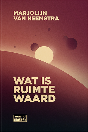 Wat is ruimte waard by Marjolijn van Heemstra