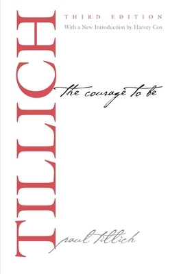 The Courage to Be by Paul Tillich