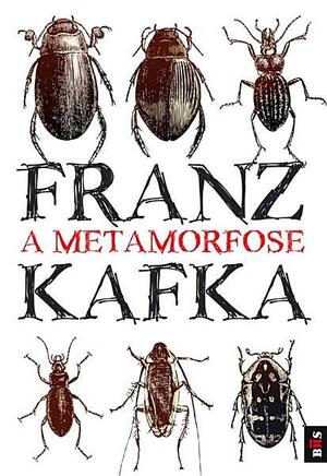 A Metamorfose by Franz Kafka