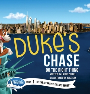 Duke's Chase: Do the Right Thing by Laurie Zundel