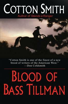 Blood of Bass Tillman by Cotton Smith