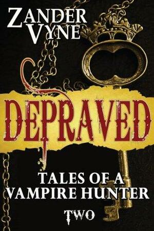 Depraved by Zander Vyne