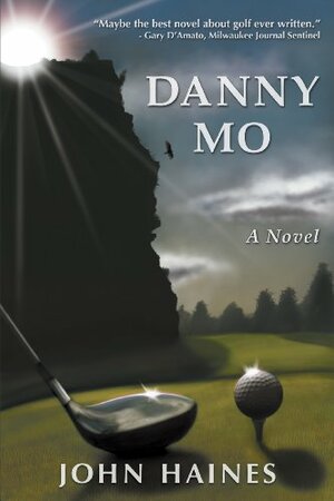 Danny Mo by John Haines
