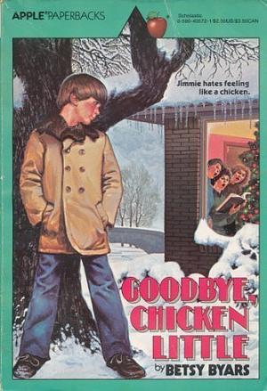 Goodbye, Chicken Little by Betsy Byars