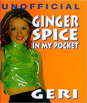 Ginger Spice: In My Pocket by Smithmark Publishing