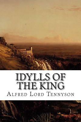 Idylls of The King by Alfred Tennyson