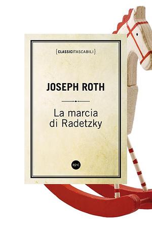 La marcia di Radetzky by Joseph Roth