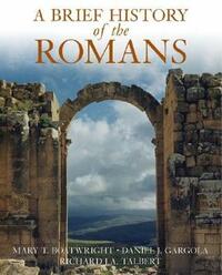 A Brief History of the Romans by Mary T. Boatwright