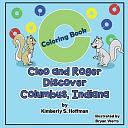 Cleo and Roger Discover Columbus, Indiana: Coloring Book by Kimberly S. Hoffman