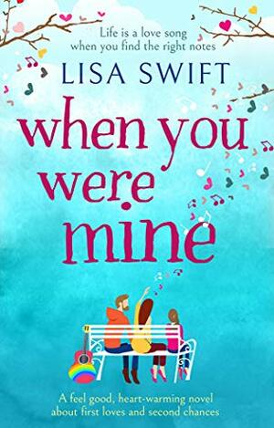 When You Were Mine by Lisa Swift