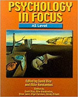 Psychology In Focus: As Level by Mike Haralambos, David Rice, Steve Jones, Michael Haralambos