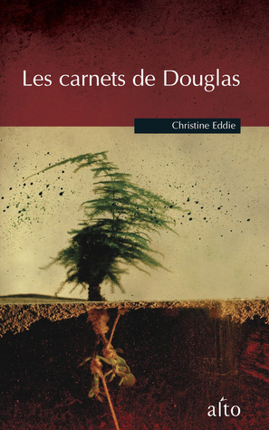 Les carnets de Douglas by Christine Eddie