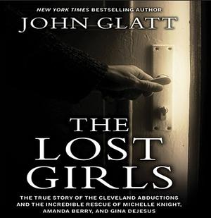 The Lost Girls by John Glatt