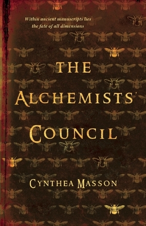 The Alchemists' Council by Cynthea Masson