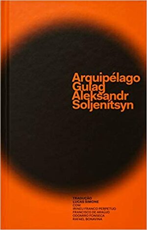 Arquipélago Gulag by Aleksandr Solzhenitsyn