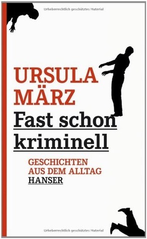 Fast schon kriminell by Ursula März