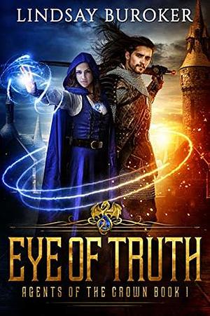 Eye of Truth by Lindsay Buroker