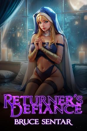 Returner's Defiance by Bruce Sentar