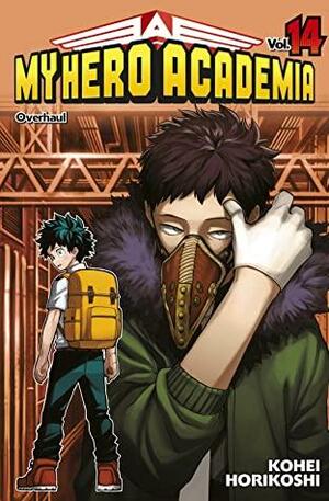 My Hero Academia vol. 14: Overhaul by Kōhei Horikoshi