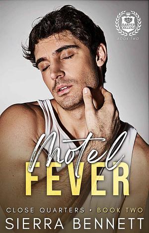 Motel Fever  by Sierra Bennett