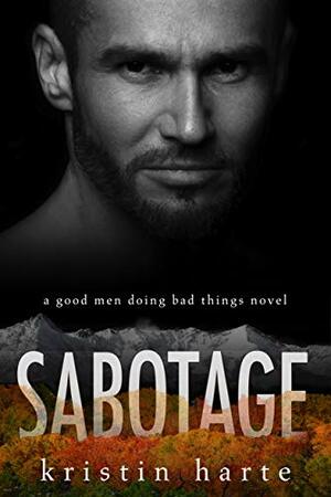 Sabotage by Kristin Harte, Ellis Leigh