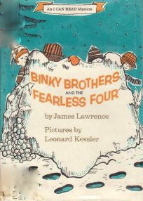 Binky Brothers And The Fearless Four by James Lawrence, Leonard Kessler