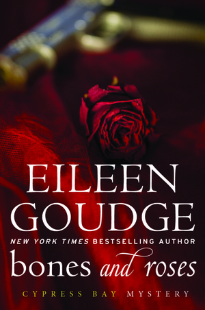 Bones and Roses by Eileen Goudge