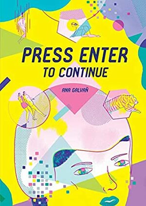 Press Enter to Continue by Ana Galvañ