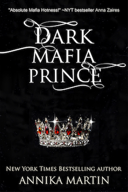 Dark Mafia Prince by Annika Martin