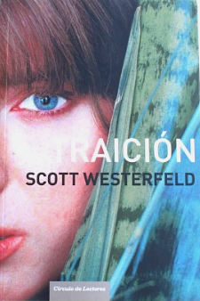 Traición by Scott Westerfeld