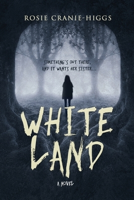 Whiteland by Rosie Cranie-Higgs