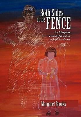 Both Sides of the Fence by Margaret Brooks