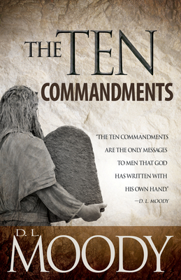 Ten Commandments by D. L. Moody