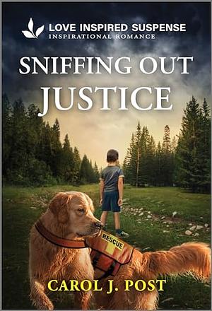 Sniffing Out Justice by Carol J. Post