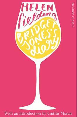 Bridget Jones's Diary: Picador Classic by Helen Fielding