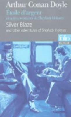 The Adventure Of Silver Blaze: A Sherlock Holmes Adventure by Arthur Conan Doyle