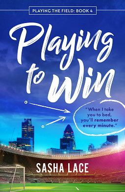 Playing to Win by Sasha Lace