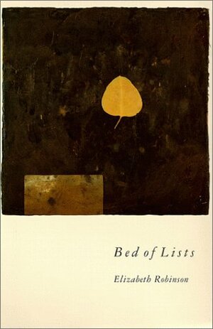 Bed of Lists by Elizabeth Robinson