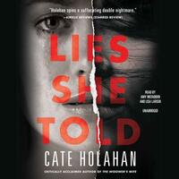 Lies She Told by Cate Holahan