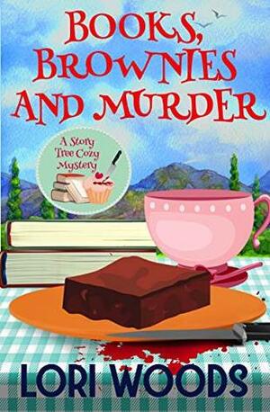 Books, Brownies and Murder by Lori Woods