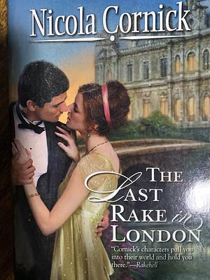 The Last Rake In London by Nicola Cornick