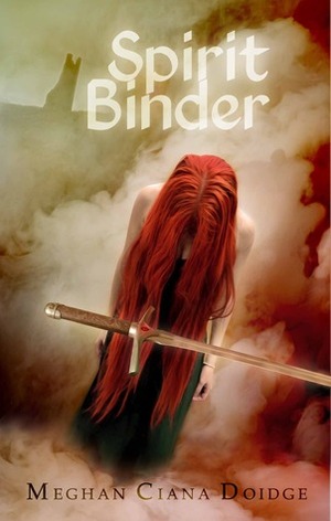 Spirit Binder by Meghan Ciana Doidge