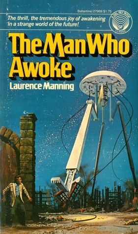The Man Who Awoke by Laurence Manning