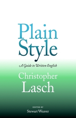 Plain Style by Christopher Lasch