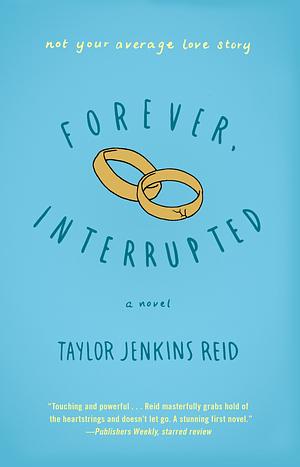 Forever, Interrupted by Taylor Jenkins Reid