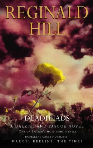 Deadheads by Reginald Hill
