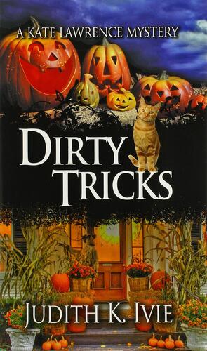 Dirty Tricks by Judith K. Ivie